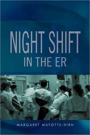 Nightshift in the Er de Margaret Mayotte-Hirn