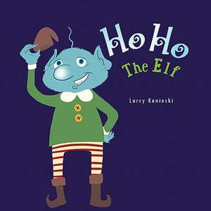 Ho Ho the Elf de Larry Kaniecki