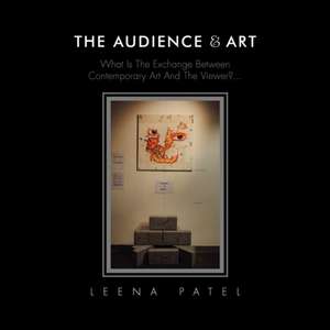 The Audience & Art de Leena Patel