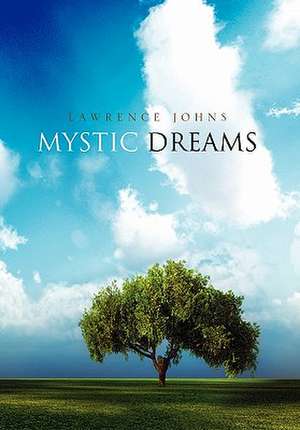 Mystic Dreams de Lawrence Johns