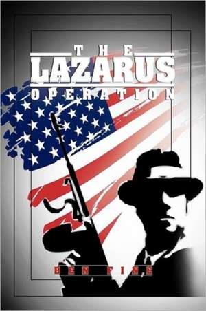 The Lazarus Operation de Ben Fine