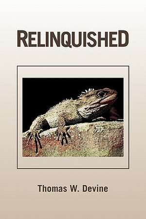 Relinquished de Thomas W. Devine