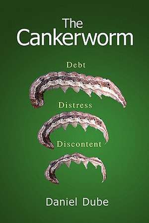 The Cankerworm de Daniel Dube