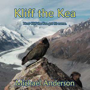 Kliff the Kea de Michael Anderson