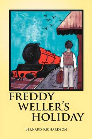 Freddy Weller's Holiday de Bernard Richardson