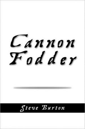 Cannon Fodder de Steve Burton