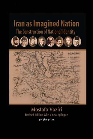 Iran as Imagined Nation de Mostafa Vaziri