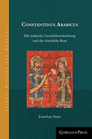 Stutz, J: Constantinus Arabicus de Jonathan Stutz