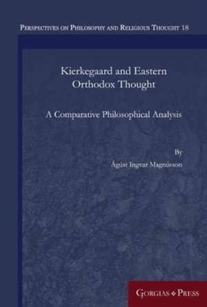 Kierkegaard and Eastern Orthodox Thought de Ágúst Magnússon