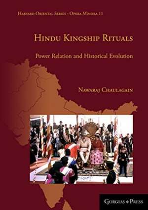 Hindu Kingship Rituals de Nawaraj Chaulagain