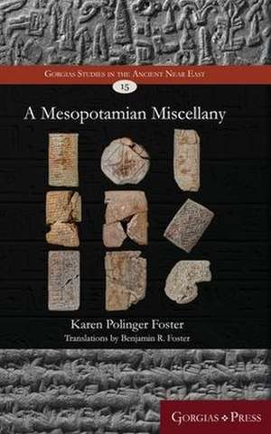 Mesopotamian Miscellany de Benjamin R. Foster