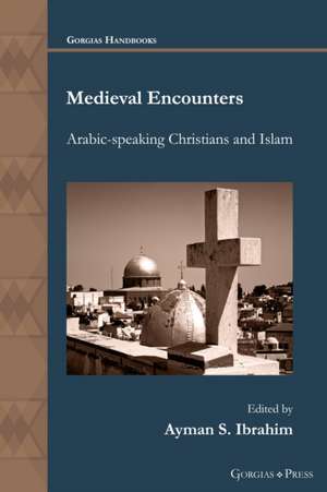 Medieval Encounters de Ayman S. Ibrahim