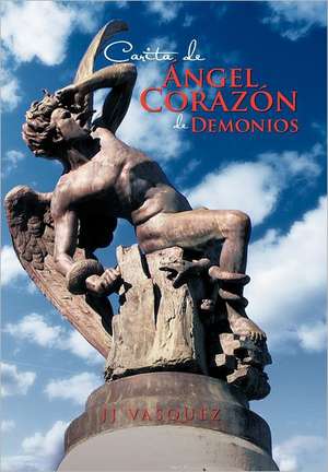 Carita de Angel Corazon de Demonios de Jj Vasquez