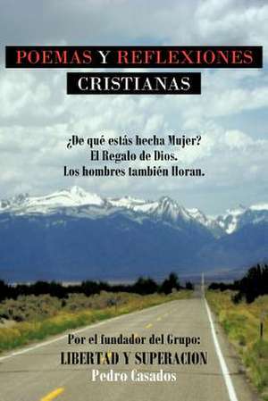 Poemas y Reflexiones Cristianas de Pedro Casados