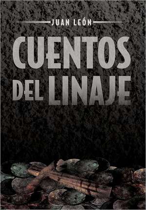 Cuentos del Linaje de Juan Le N.