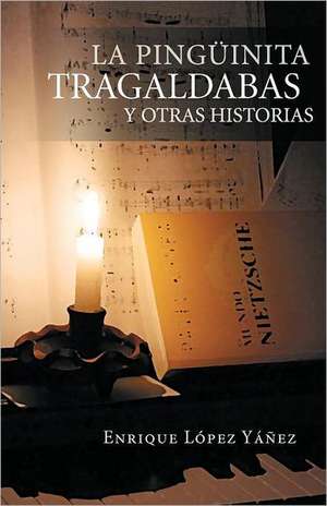 La Ping Inita Tragaldabas y Otras Historias de Enrique L. Y. Ez