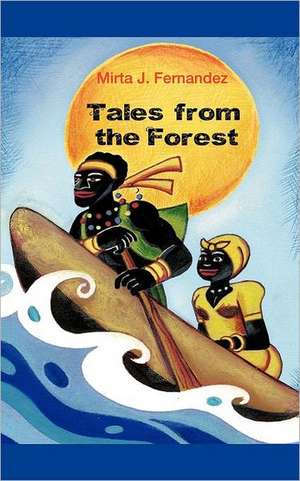 Tales from the Forest de Mirta Fernandez