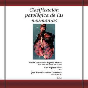 Clasificacion Patologica de Las Neumonias de Ra L. Cuauht Moc Fajardo Mu Oz