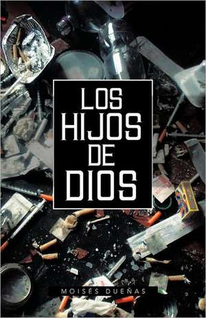 Los Hijos de Dios de Mois S. Due as