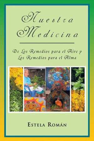 Nuestra Medicina de Estela Rom N.