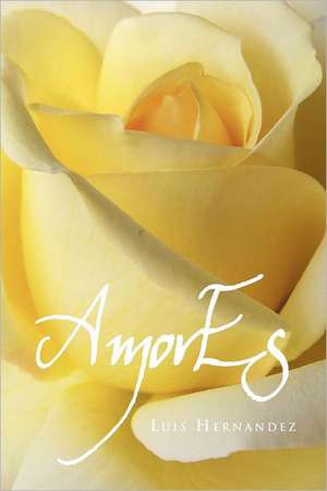 Amores de Luis Hernandez