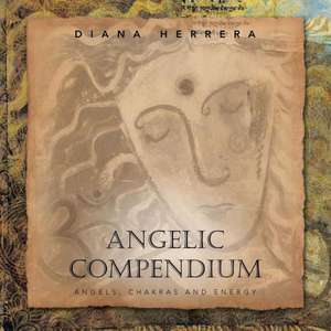 Angelic Compendium de Diana Herrera