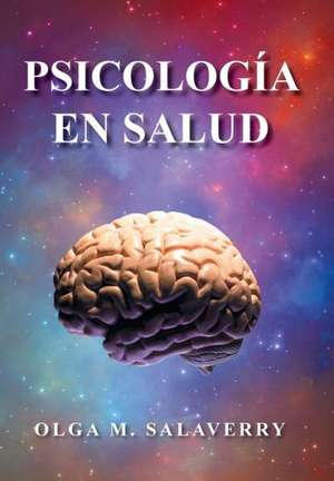 Psicologia En Salud de Olga M. Salaverry