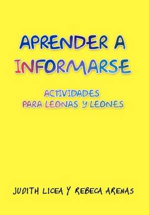 Aprender a Informarse de Judith Licea