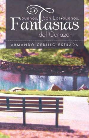 Sue OS, Son Los Sue OS, Fantasias del Corazon de Armando Cedillo Estrada