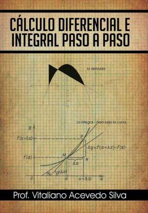 Calculo Diferencial E Integral Paso a Paso de Prof Vitaliano Acevedo Silva