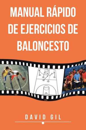 Manual Rapido de Ejercicios de Baloncesto de David Gil