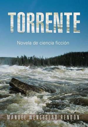 Rendon, M: Torrente
