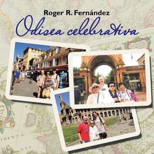 Odisea Celebrativa de Roger R. Fernandez