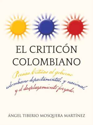 El Criticon Colombiano de Angel Tiberio Mosquera Martinez