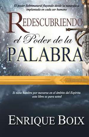 Redescubriendo El Poder de La Palabra de Enrique Boix