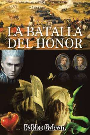 La Batalla del Honor de Pakko Galvan