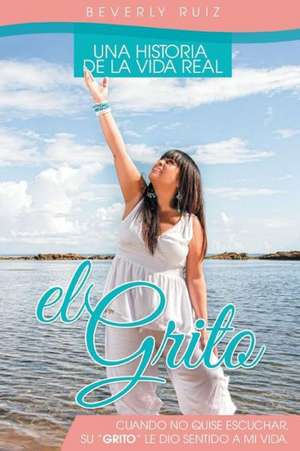 El Grito de Beverly Ruiz