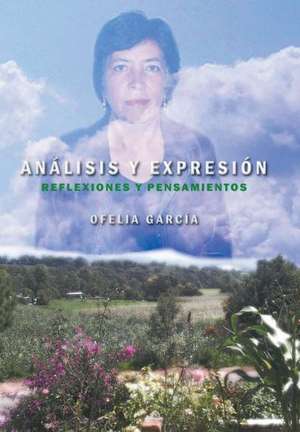Analisis y Expresion de Ofelia García