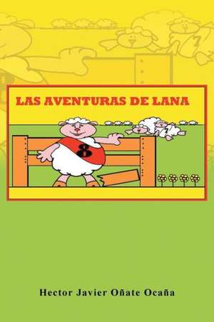 Las Aventuras de Lana de Hector Javier Onate Ocana