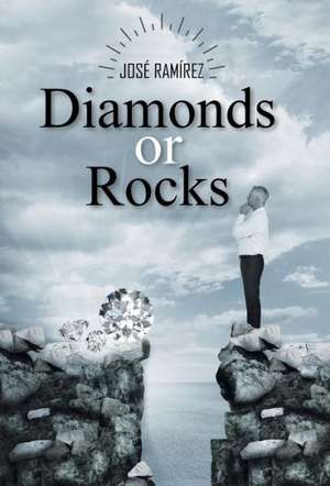 Diamonds or Rocks de Jose Ramirez