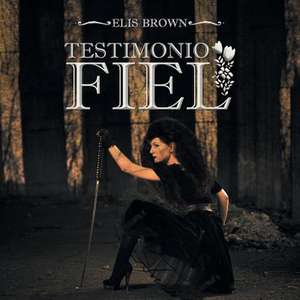 Testimonio Fiel de Elis Brown