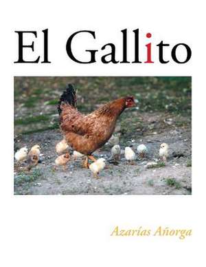 El Gallito de Azarias Anorga