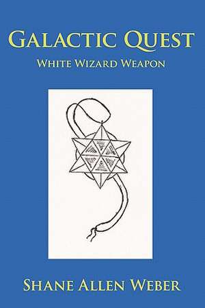 Galactic Quest de Shane Allen Weber