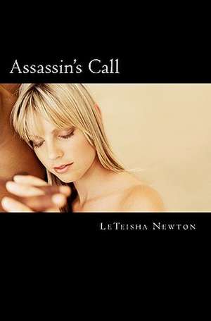 Assassin's Call de Leteisha Newton