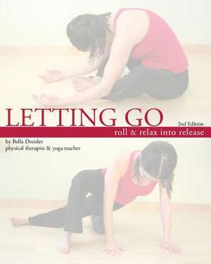 Letting Go de Bella Dreizler