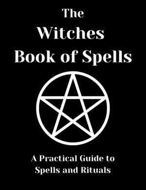 The Witches Book of Spells de Roc Marten