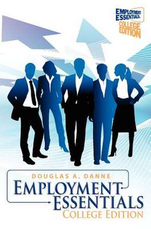 Employment Essentials de MR Douglas a. Danne