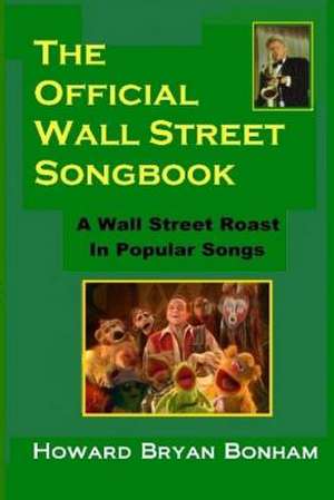 Official Wall Street Songbook de Howard Bryan Bonham