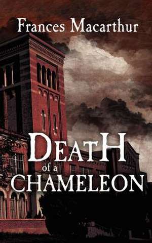 Death of a Chameleon de Frances MacArthur