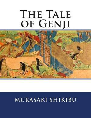 The Tale of Genji de Murasaki Shikibu